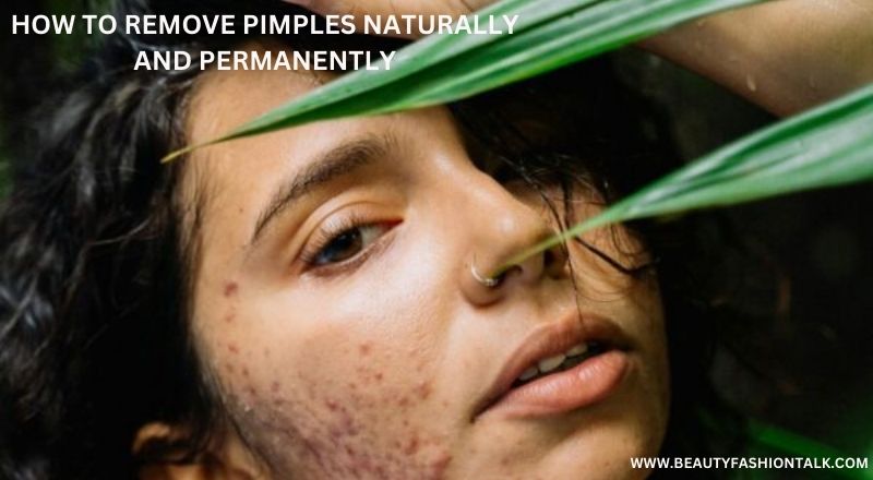 How to remove pimples naturally and permanently